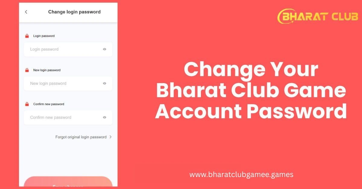 Change Your Bharat Club Game Account Password